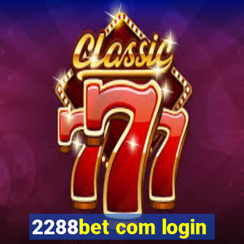 2288bet com login